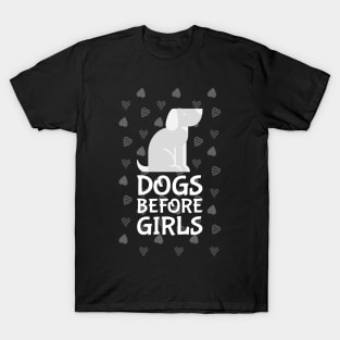 Dogs before Girls T-Shirt